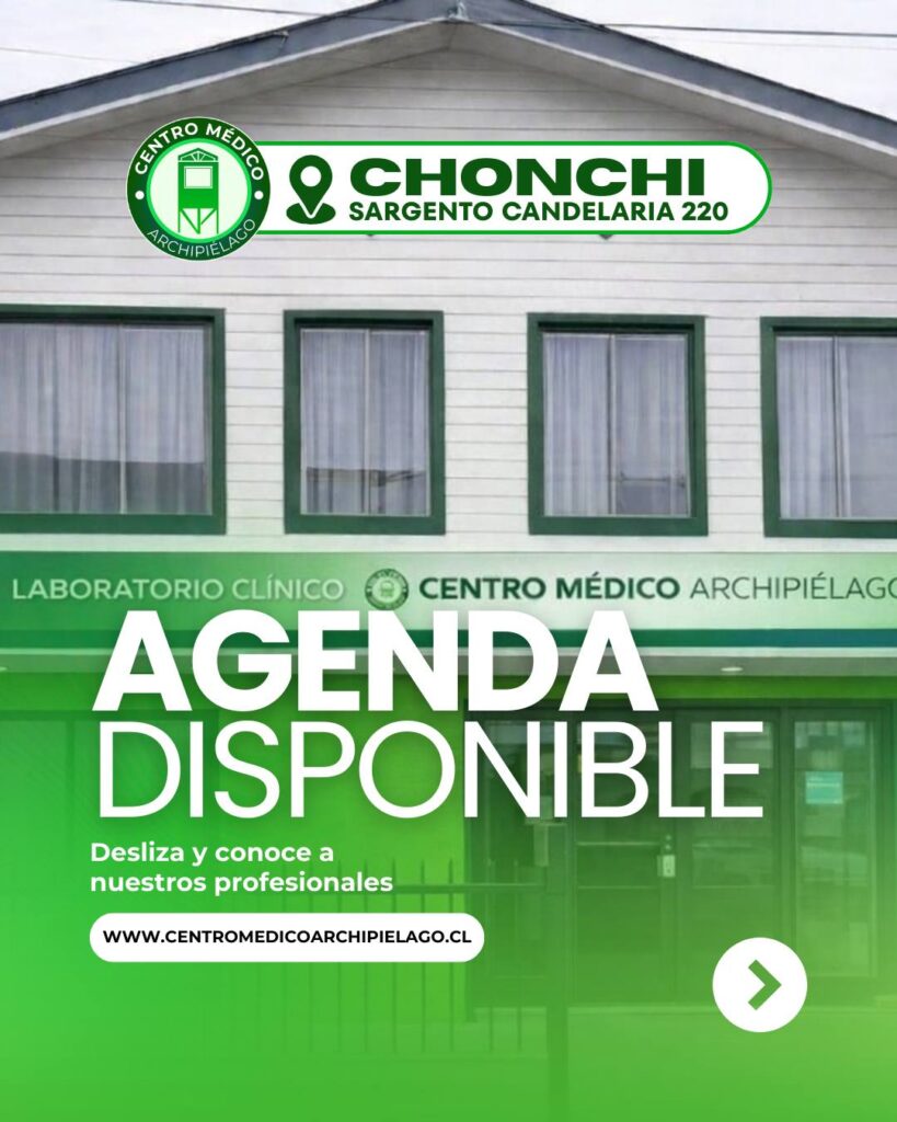 Agenda disponible en Centro Médico Archipiélago – Sede Chonchi