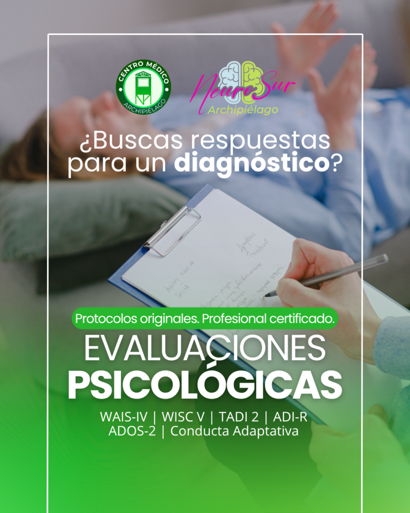 Centro Médico Archipiélago cuenta con evaluaciones psicológicas especializadas para niños, adolescentes y adultos, las que permiten comprender distintos aspectos del desarrollo, aprendizaje, funcionamiento cognitivo y comportamiento de las personas.