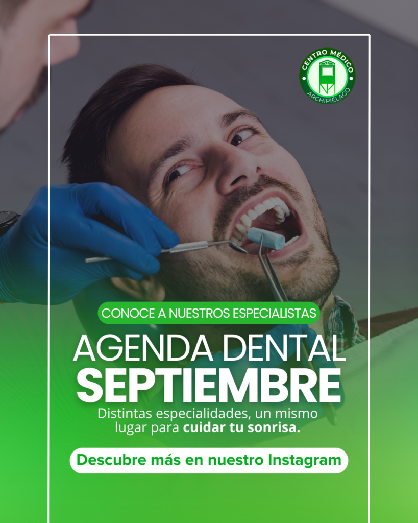 Atención dental en septiembre: conoce los especialistas y la agenda de Clínica Dental Archipiélago